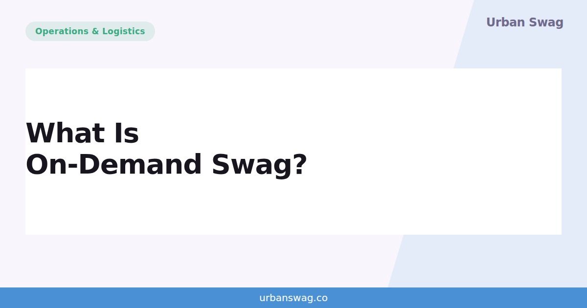 What Is On-Demand Swag? Costs, Lead Times, and When to Hold Stock